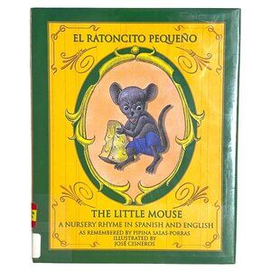 El Ratoncito Pequeno‎ The Little Mouse Hardcover English Spanish Nursery Rhyme